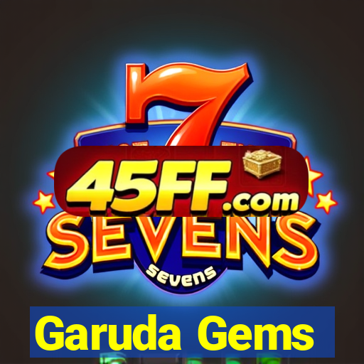 Garuda Gems